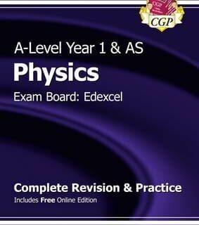 A-Level Year 1 & AS Physics Complete Rev & Practice