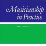 Musicianship in Practice Bk 1 Grades 1-3