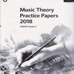 ABRSM Music theory Practice Papers 2018 Grade 6