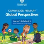 Cambridge Primary Global Perspectives Skills 6 2ED
