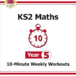 CGP KS2 Maths Yr 5 10-Minute Weekly workouts M5XW21