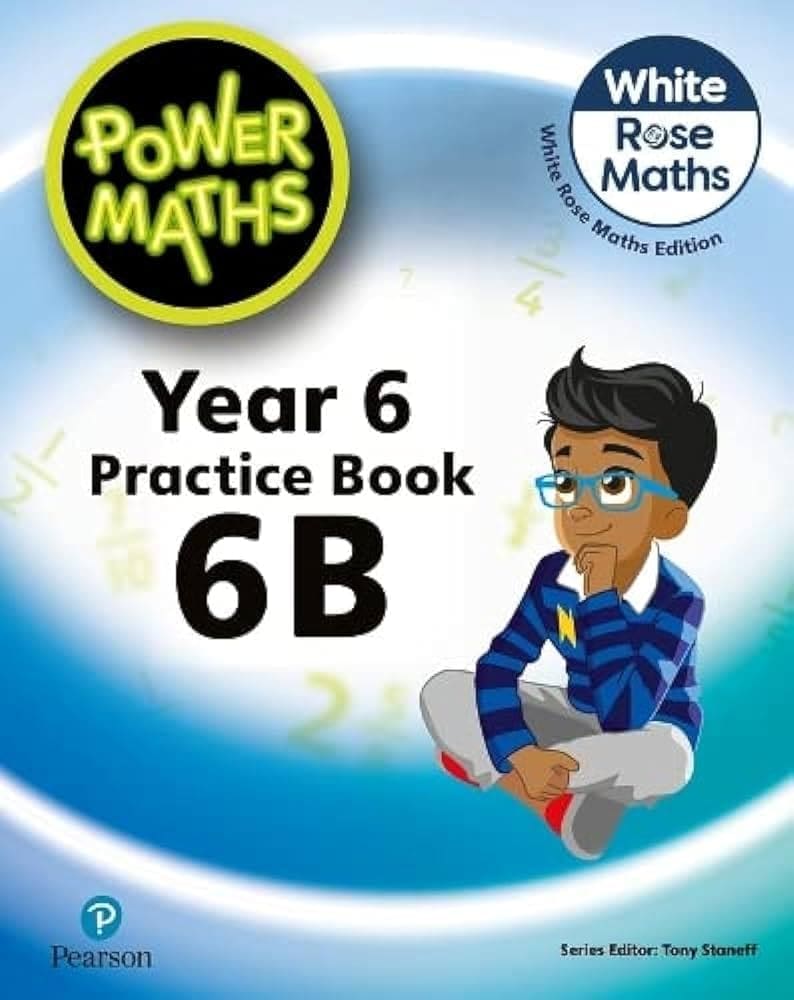 Pearson Power Maths Year 6 Practice Bk 6B White Rose ED