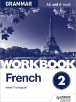 French A-level Grammar Wkbk 2 (Hodder)