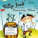 Silly Jack and the dancing mice