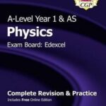 A-Level Year 1 & AS Physics Complete Rev & Practice