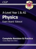 A-Level Year 1 & AS Physics Complete Rev & Practice