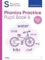 Schofield My Letters and Sounds Phonics Practice Bk6