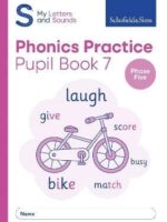 Schofield My Letters and Sounds Phonics Practice Bk7