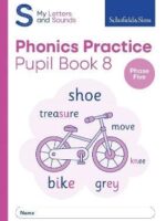 Schofield My Letters and Sounds Phonics Practice Bk8 Phase 5