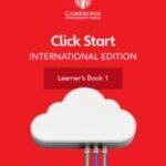 Cambridge Click Start Inter ED Learner's Bk 1