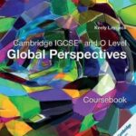 Cambridge IGCSE and O Level Global perspectives Coursebk