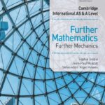 Cambridge Inter AS & A Further Maths /Mechanics