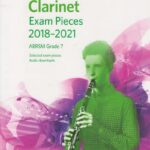 Clarinet Exam Pieces Grade 7 2018-2021