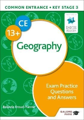 Galore KS3 Common Entrance 13+ Geograghy Exam Q & A