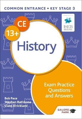 Galore KS3 Common Entrance 13+ History Exam prac Ques and Ans