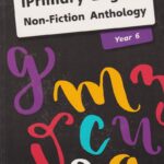 Pearson iPrimary English Non-Fiction Anthology Year 6