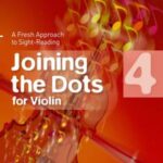 Joining the Dots for Violin Grade 4