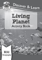 CGP KS2 Geography Discover & Learn Living Planet Activity GLW21