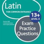 Latin for Common entrance 13+ L3 Exam Questions