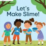 Schofield My Letters and Sounds Let's make Slime!