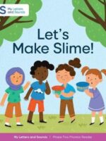 Schofield My Letters and Sounds Let's make Slime!
