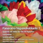 Cambridge IB Diploma Panorama Hispan 1 Spanish Crsbk 2ED