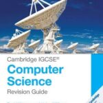Cambridge IGCSE Computer Science Revision book