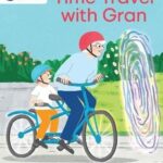 Schofield My Letters and Sounds Time Travel with Gran