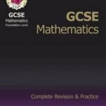 CGP GCSE Maths Foundation Complete Rev & Pra MFS48