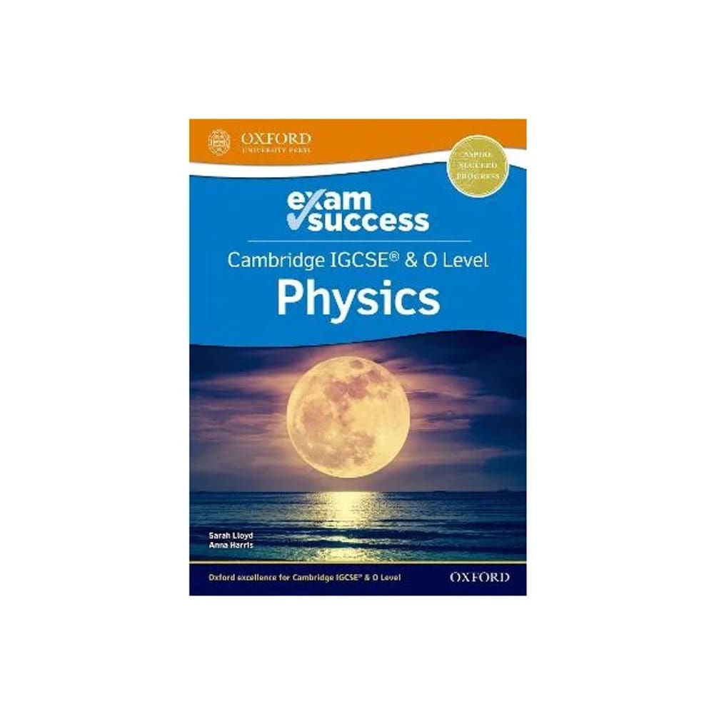 Oxford Exam Success Cambridge IGCSE & O Lvl Physics