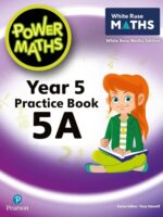 Pearson Power Maths Year 5 Practice Bk 5A White Rose ED