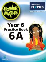 Pearson Power Maths Year 6 Practice Bk 6A White Rose ED