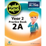 Pearson Power Maths Year 2 Practice BK 2A White Rose ED