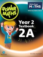Pearson Power Maths Year 2 Textbook 2A White Rose ED